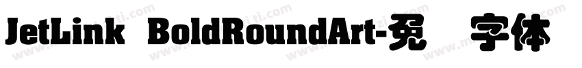 JetLink BoldRoundArt字体转换
